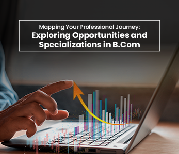 Building Success: Specializations & Career options in B.Com